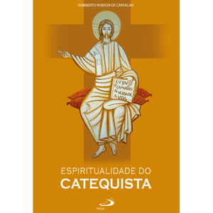 Espiritualidade do Catequista