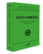 patristica-comentario-ao-evangelho-de-lucas-Sec