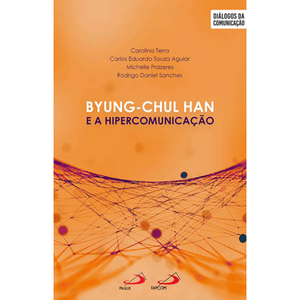 Byung-Chul Han e a hipercomunicação