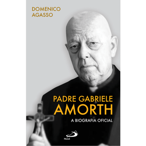 Padre Gabriele Amorth - A Biografia  oficial