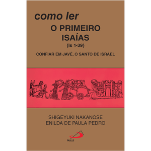 Como ler o primeiro Isaías (1-39)
