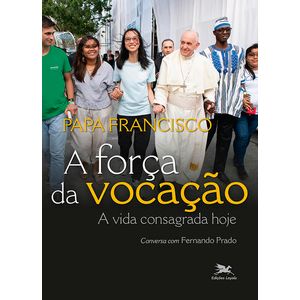 A Força da Vocação