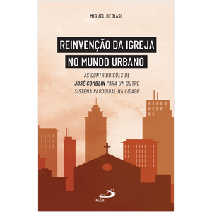 Reinvenção da Igreja no Mundo Urbano