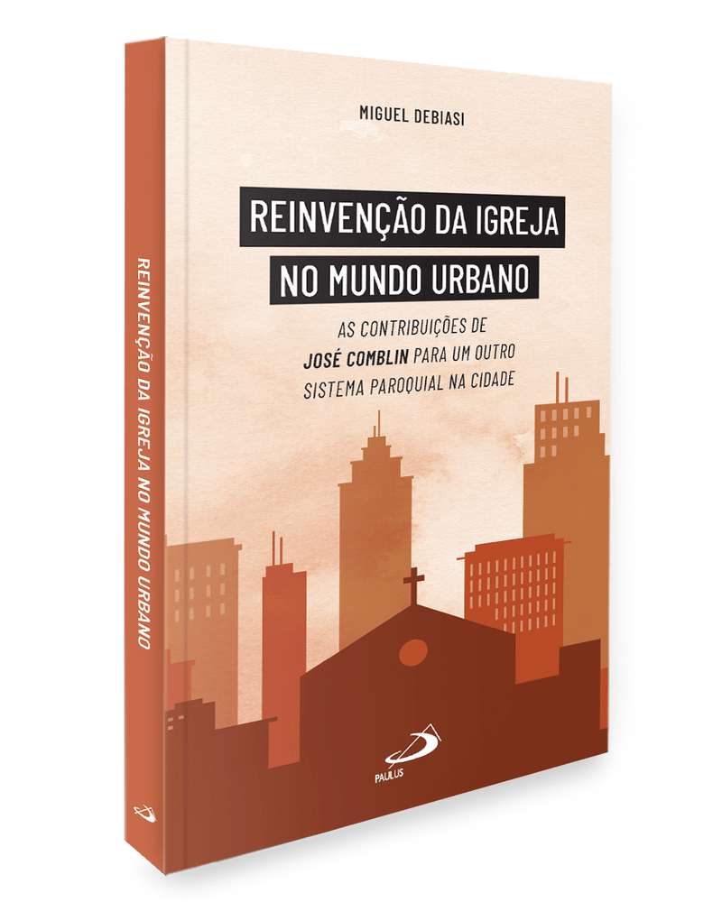 reinvencao-da-igreja-no-mundo-urbano-as-contribuicoes-de-jose-comblin-para-um-outro-sistema-paroquial-na-cidade-Sec