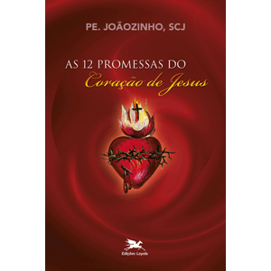 As 12 Promessas do Coração de Jesus