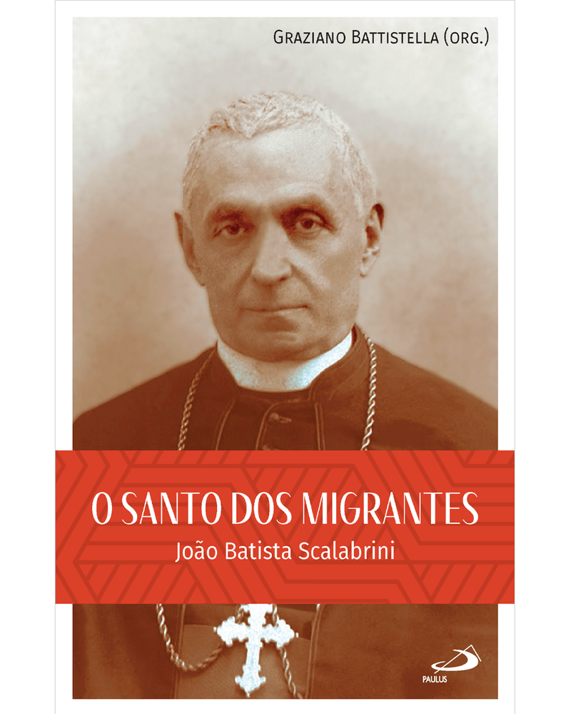 o-santo-dos-migrantes-joao-batista-scalabrini-Main