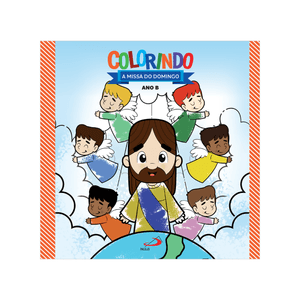 Colorindo a Missa do Domingo Ano B