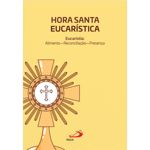 Hora Santa Eucarística