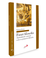 fazer-filosofia-aprendendo-a-pensar-com-os-primeiros-filosofos-Sec