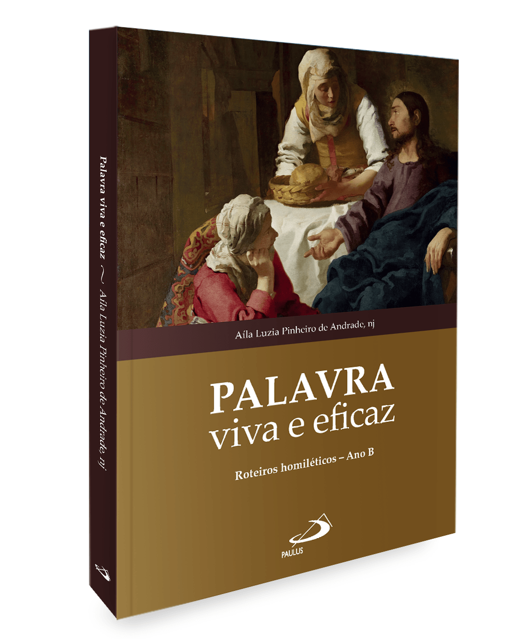 Palavra Viva e Eficaz - Roteiros Homilético - Ano B - Paulus Editora