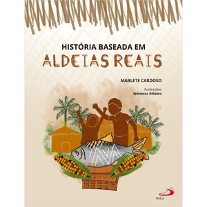 História Baseada em Aldeias Reais