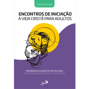 Encontros de Iniciação à vida Cristã Para Adultos - Catequizando
