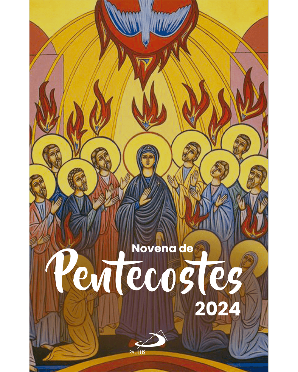 Novena de Pentecostes 2024 Paulus Editora