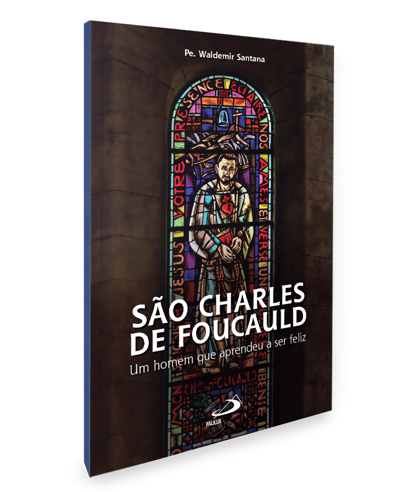 sao-charles-de-foucauld-um-homem-que-aprendeu-a-ser-feliz-Sec