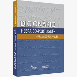 Dicionário Hebraico-Português e Aramaico-Português