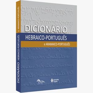 Dicionário Hebraico-Português e Aramaico-Português