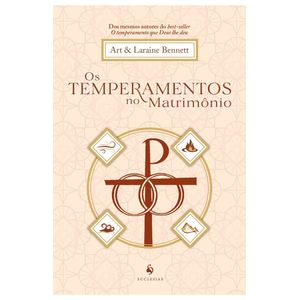 Os temperamentos no matrimônio