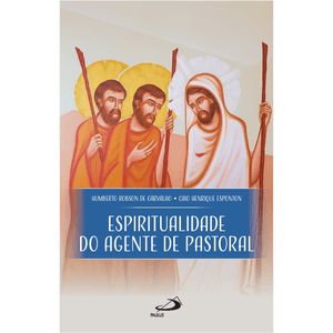 Espiritualidade do Agente de Pastoral