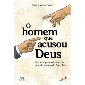 O homem que acusou Deus