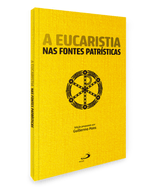 as-eucaristia-nas-fontes-patristicas-Sec