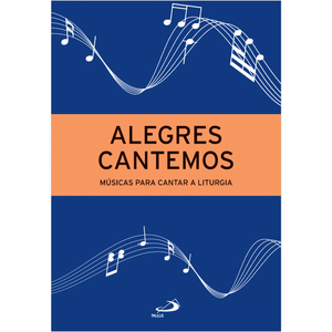 Alegres Cantemos - Músicas para Cantar a Liturgia - 4ª Edição