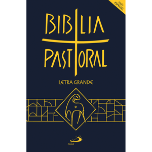 Bíblia Pastoral - Letra Grande - Edição Especial