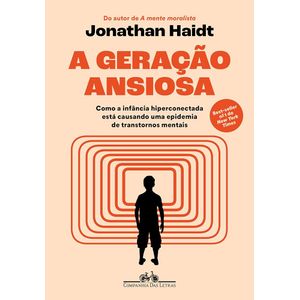 A Geração Ansiosa