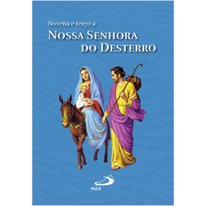 Novena e Terço a Nossa Senhora do Desterro