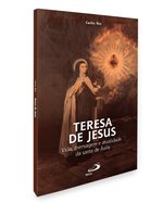 teresa-de-jesus-vida-mensagem-e-atualidade-da-santa-de-avila-Sec