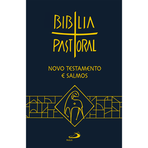 Bíblia Pastoral - Novo Testamento e Salmos