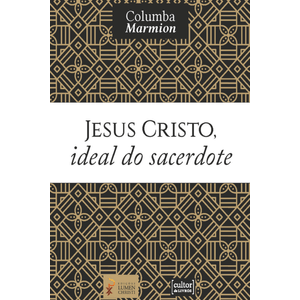 Jesus Cristo, ideal do sacerdote