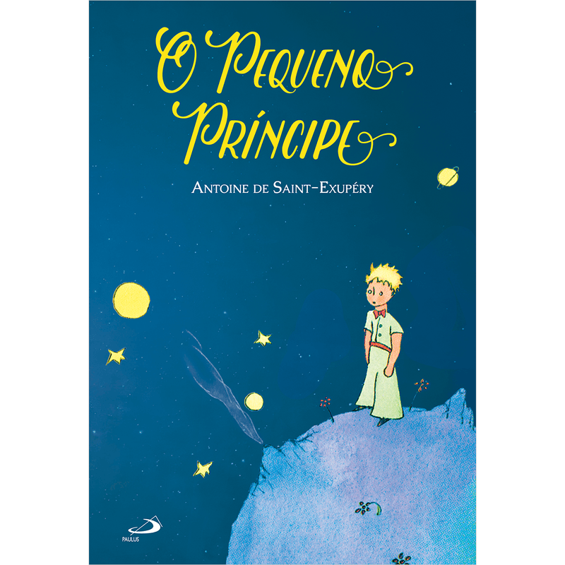 O Pequeno Príncipe - Paulus Editora