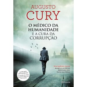 O médico da humanidade e a cura da corrupção