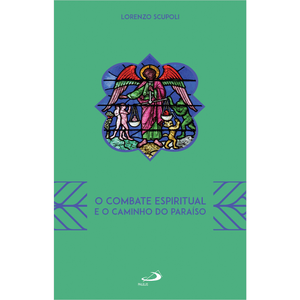 O Combate Espiritual e o Caminho do Paraíso