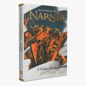 As Crônicas de Nárnia: A última batalha