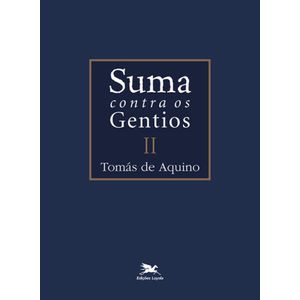 Suma contra os gentios - Vol. II (Bilíngue - Capa Dura)
