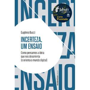 Incerteza, um ensaio