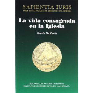 La vida consagrada en la Iglesia