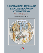 O-canibalismo-tupinamba-e-a-construcao-do-corpo-eterno