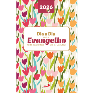 Dia a Dia com o Evangelho 2026 - Floral
