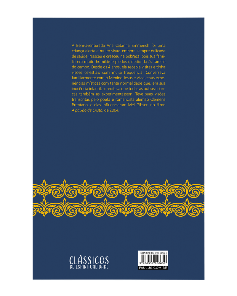 Cod.-obra-07749---Edicao-02---Titulo-PROFECIAS-DA-BEM-AVENTURADA-ANA-CATARINA-EMMERICH---Catalogo-ESPIRITUALIDADE---Colecao-CLASSICOS-DE-ESPIRITUALIDADE---Cod.-barras----Tipo-de-arquivo-PNG-Contracapa