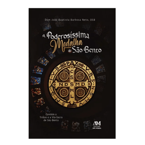 A Poderosíssima Medalha de São Bento