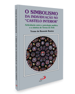 Cod.-obra-07184---Edicao-01---Titulo-O-SIMBOLISMO-DA-INDIVIDUACAO-NO-“CASTELO-INTERIOR”--ARTICULACAO-ENTRE-A-PSICOLOGIA-ANALITICA-E-A-ESPIRITUALIDADE-DE-TERESA-DE-AVILA---Catalogo-PSICOLOGIA---Colecao-AMOR--2-