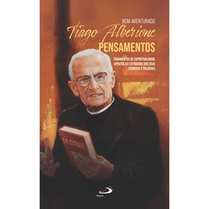 Bem- Aventurado Tiago Alberione - Pensamentos
