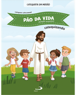 Cod.-obra-08195---Edicao-01---Titulo-PAO-DA-VIDA---EUCARISTIA---CATEQUIZANDO---Catalogo-CATEQUESE---Colecao-CATEQUESE-CATECUMENAL---Cod.-barras----Tipo-de-arquivo-PNG-Frontal