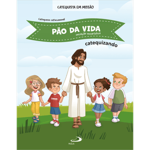 Pão da Vida - Iniciação Eucarística