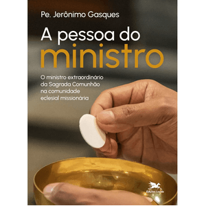 A Pessoa do Ministro