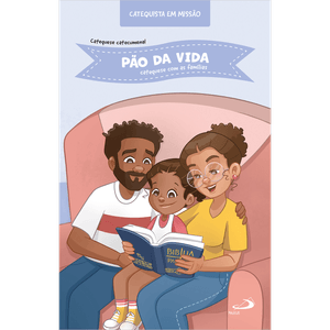 Pão da Vida - Catequese com as Famílias