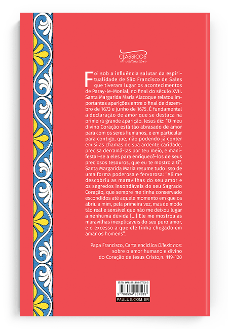 Cod.-obra-08092---Edicao-02---Titulo-VIDA-E-REVELACOES-DE-SANTA-MARGARIDA-MARIA-ALACOQUE--ESCRITAS-POR-ELA-MESMA-----LUXO-VOL----Catalogo-ESPIRITUALIDADE---Colecao-CLASSICOS-DO-CRISTIANISMO---Cod.-barras----1-