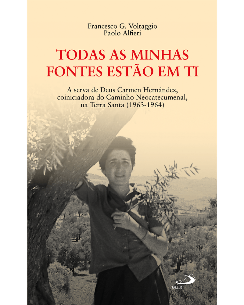 Cod.-obra-08158---Edicao-01---Titulo-TODAS-AS-MINHAS-FONTES-ESTAO-EM-TI---A-SERVA-DE-DEUS-CARMEN-HERNANDEZ--NA-TERRA-SANTA-1963-1964---Catalogo-HAGIOGRAFIA---Colecao-AVULSO---Cod.-barras----Tipo-de-arquivo-PNG